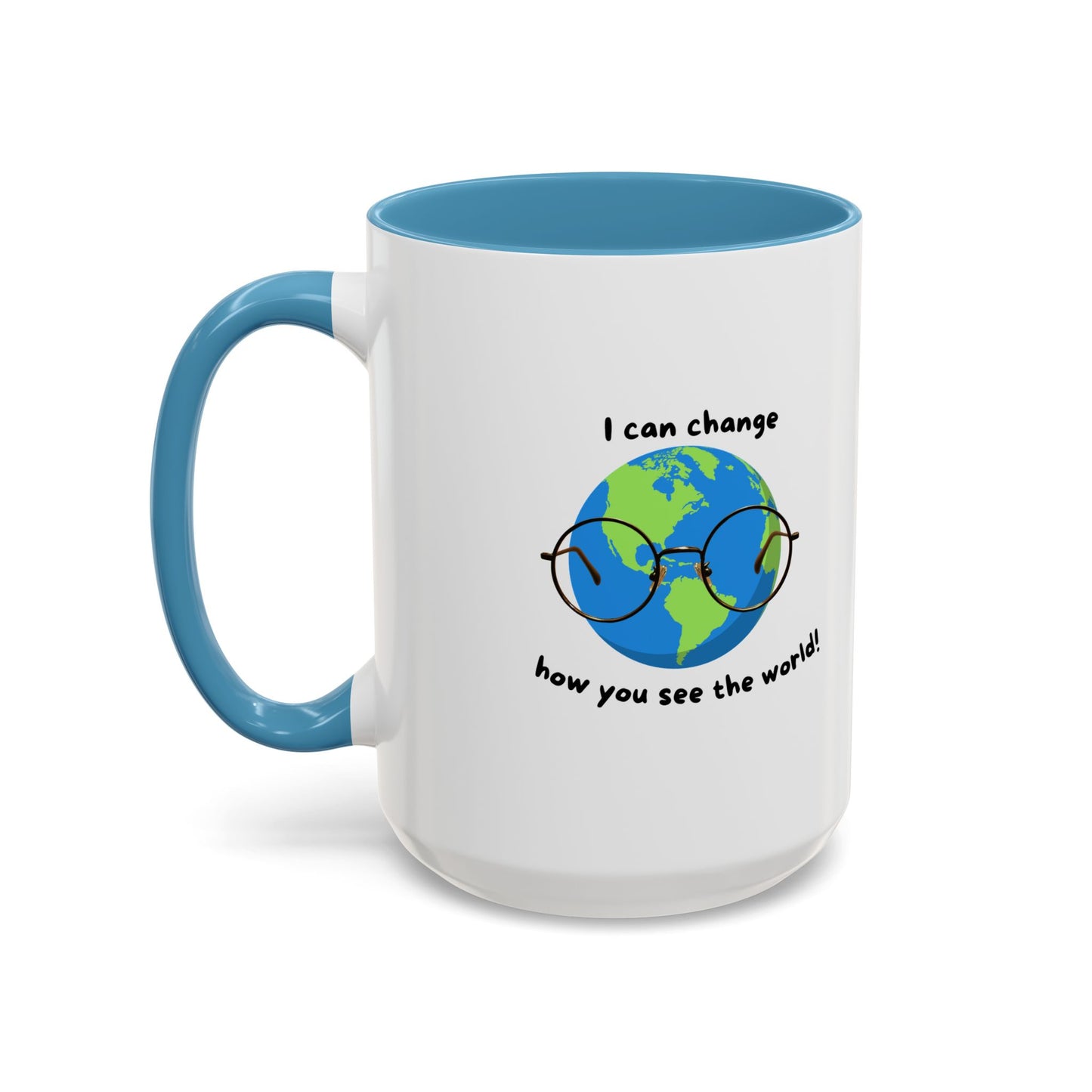 Inspirational Ceramic Coffee Mug, Motivational Gift for Eye Doctors or Health Tech's, Change the World Coffee Cup, Globe Themed Mug