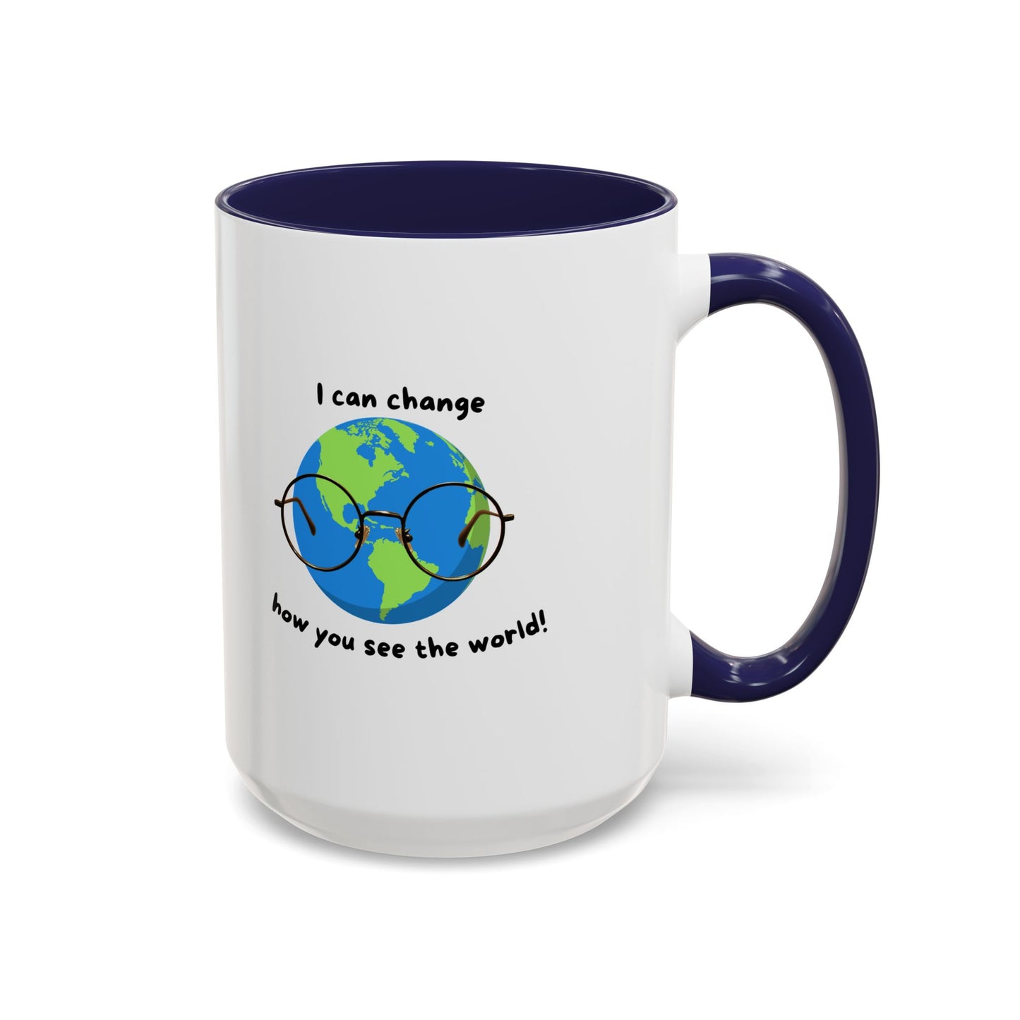 Inspirational Ceramic Coffee Mug, Motivational Gift for Eye Doctors or Health Tech's, Change the World Coffee Cup, Globe Themed Mug