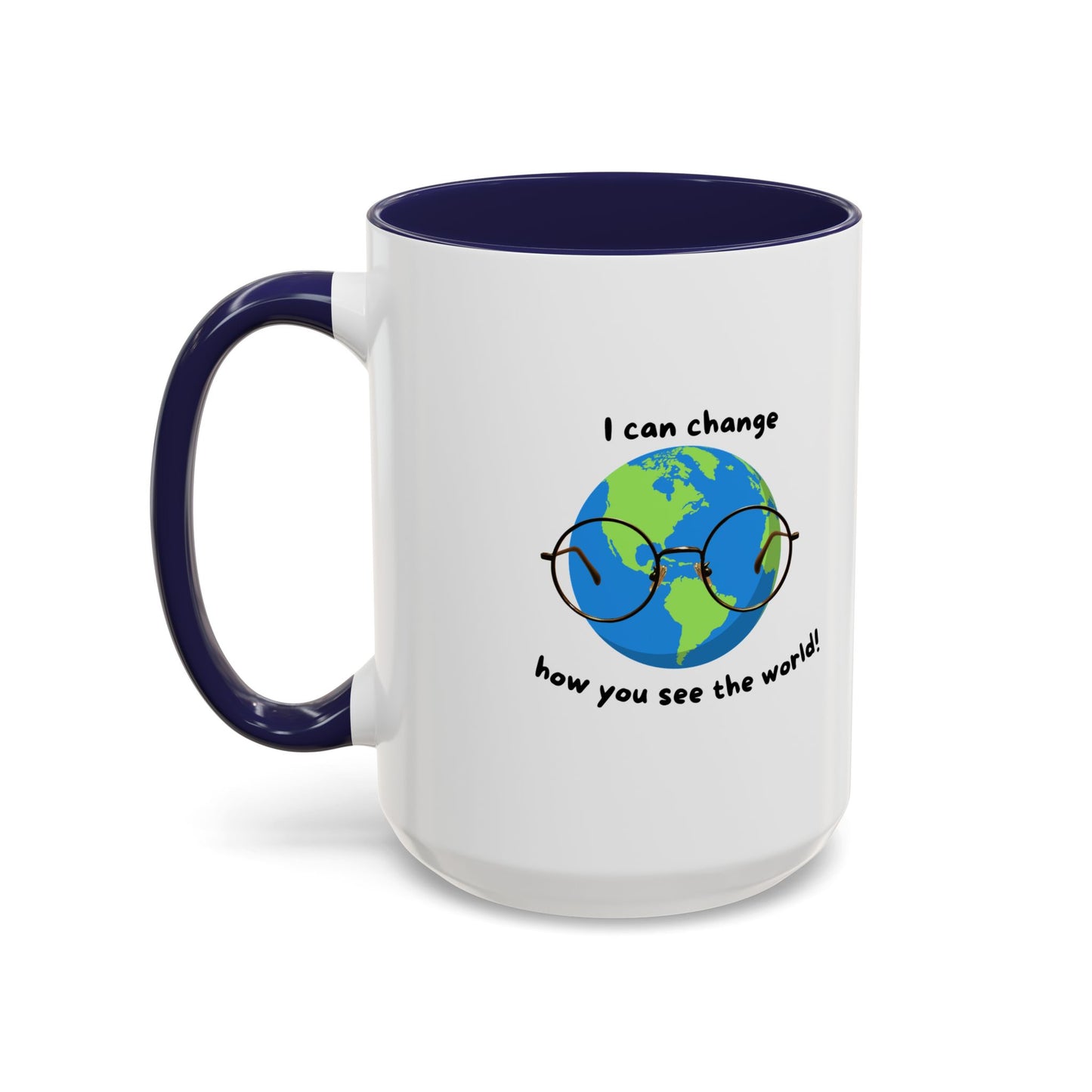 Inspirational Ceramic Coffee Mug, Motivational Gift for Eye Doctors or Health Tech's, Change the World Coffee Cup, Globe Themed Mug